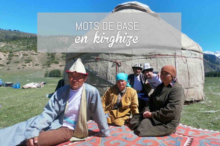 blog de voyage Kirghizistan mots de base en kirghize