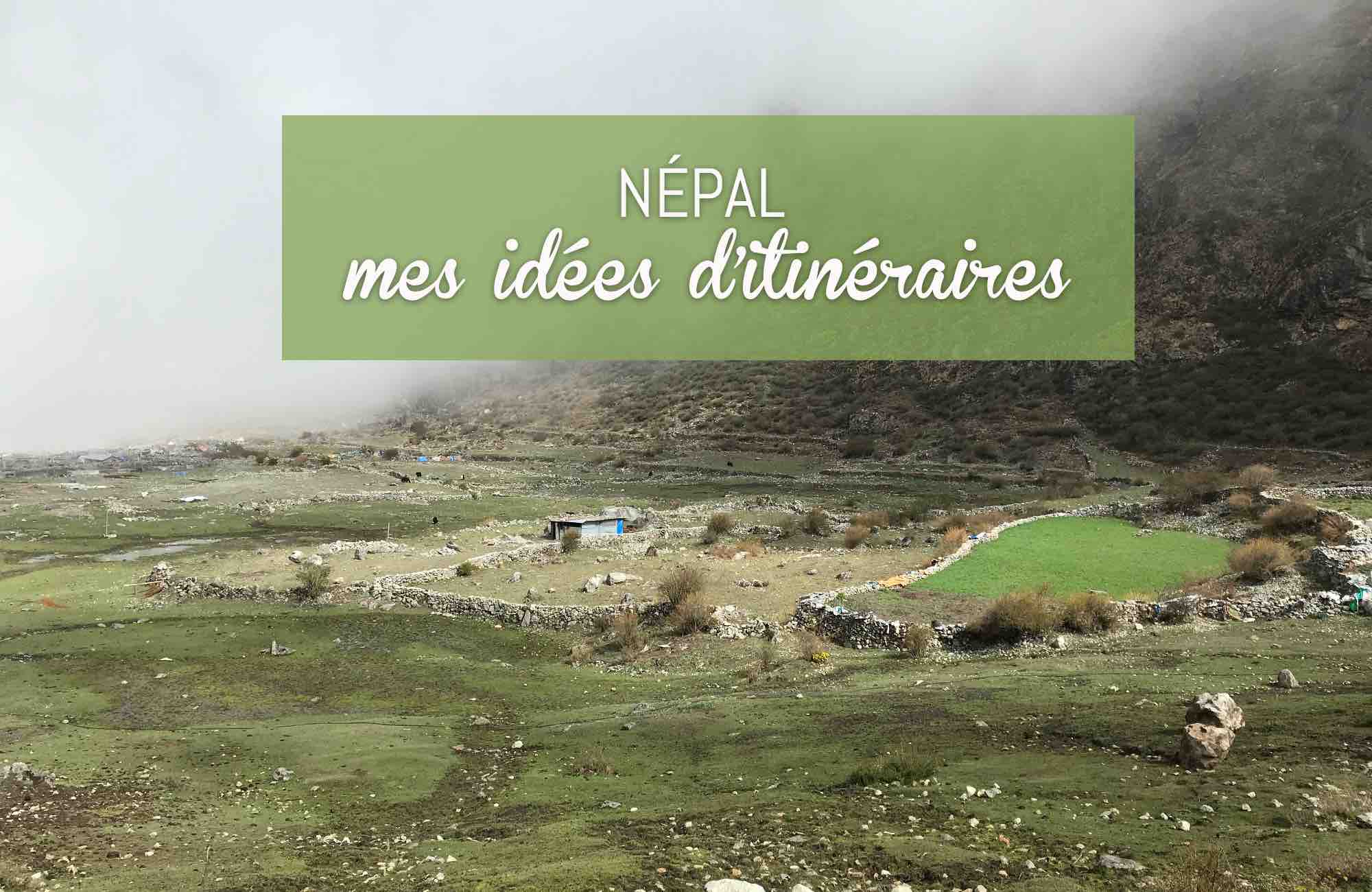 blog de voyage népal itinéraires conseillés au Népal